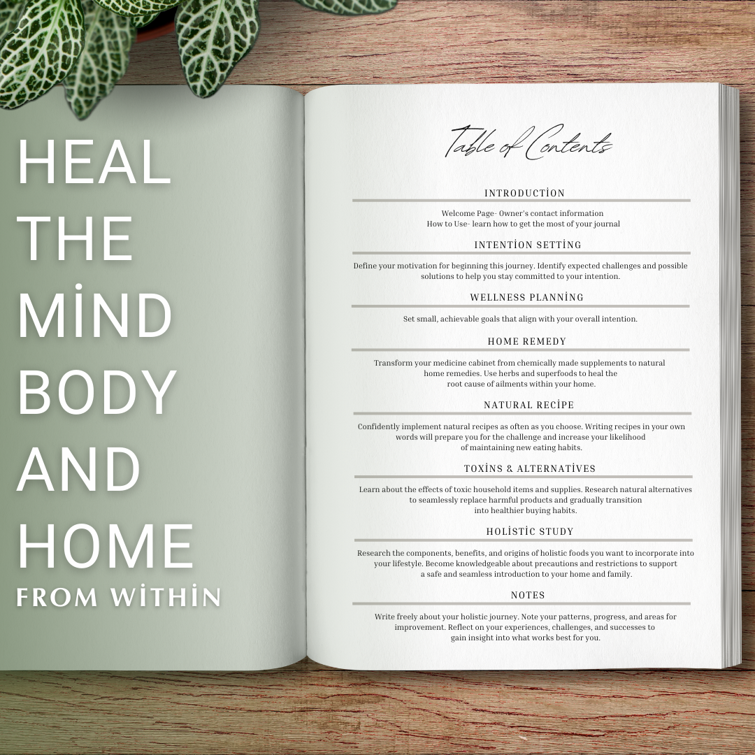 The Holistic Journal- A Guide to Holistic Healing of the Mind, Body & Home